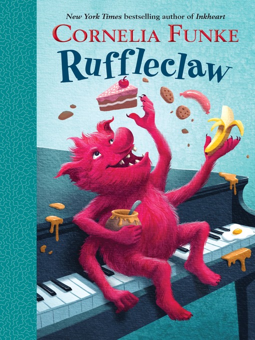 Title details for Ruffleclaw by Cornelia Funke - Wait list